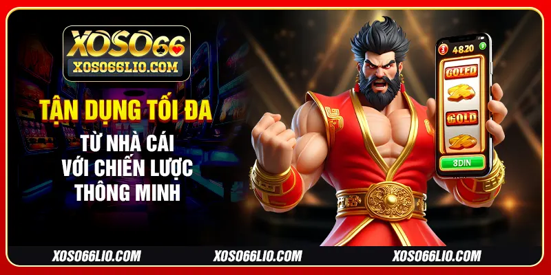 Tận dụng tối đa 88K từ nhà cái với chiến lược thông minh